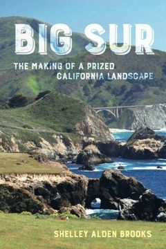 portada Big Sur: The Making of a Prized California Landscape (in English)