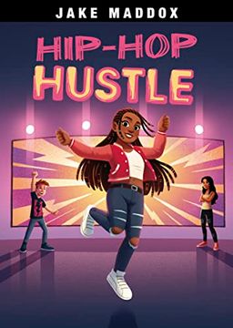 portada Hip-Hop Hustle (Jake Maddox Sports Stories) (en Inglés)