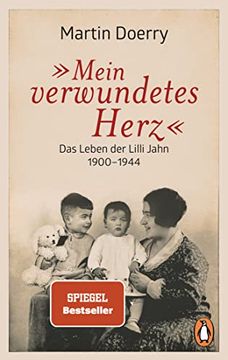 portada Mein Verwundetes Herz: Das Leben der Lilli Jahn 1900? 1944 (en Alemán)