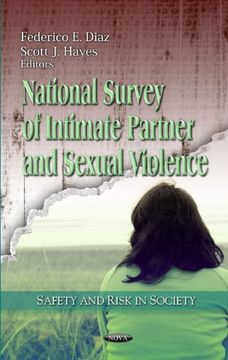 portada National Survey of Intimate Partner and Sexual Violence (Safety Asnd Risk in Society: Family Issues in the 21St Century) (en Inglés)