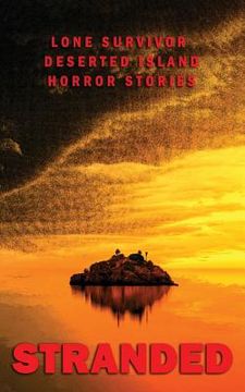 portada Stranded: Lone Survivor Desert Island Horror Stories (en Inglés)
