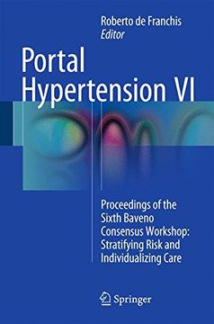 portada Portal Hypertension VI: Proceedings of the Sixth Baveno Consensus Workshop: Stratifying Risk and Individualizing Care: 6