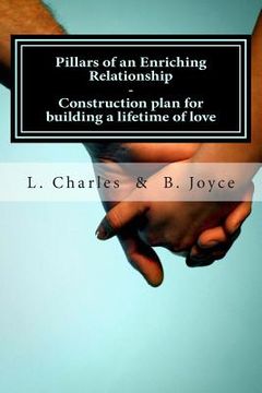 portada Pillars of an Enriching Relationship: Construction plan for building a lifetime of love (en Inglés)