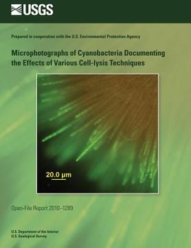 portada Microphotographs of Cyanobacteria Documenting the Effects of Various Cell-lysis Techniques (en Inglés)