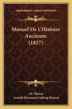 portada Manuel De L'Histoire Ancienne (1827) (en Francés)