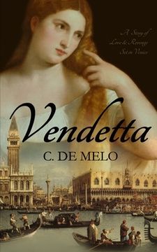portada Vendetta: A Story of Love & Revenge Set in Venice (en Inglés)
