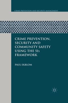 portada Crime Prevention, Security and Community Safety Using the 5is Framework (in English)