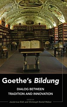 portada Goethe’S «Bildung»: Dialog Between Tradition and Innovation 