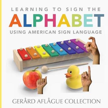 portada Learning to Sign the Alphabet Using American Sign Language (en Inglés)