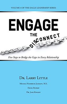 portada Engage the Disconnect: Five Steps to Bridge the Gaps in Every Relationship (en Inglés)