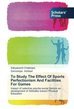 portada To Study The Effect Of Sports Perfectionism And Facilities For Games: Impact of selective psycho-social factors on development of Attitudes toward Physical Education