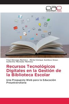portada Recursos Tecnológicos Digitales en la Gestión de la Biblioteca Escolar (in Spanish)