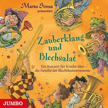 portada Zauberklang und Blechsalat: Ein Konzert für Kinder Über die Familie der Blechblasinstrumente (in German)