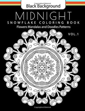 portada Snowflake Coloring Book Midnight Edition Vol.1: Adult Coloring Book Designs (Relax with our Snowflakes Patterns (Stress Relief & Creativity)): Volume 1