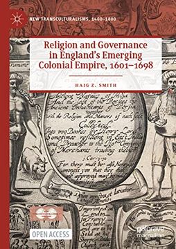 portada Religion and Governance in England’S Emerging Colonial Empire, 1601–1698 (New Transculturalisms, 1400–1800) (en Inglés)
