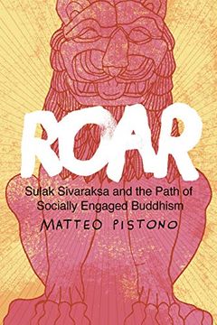 portada Roar: Sulak Sivaraksa and the Path of Socially Engaged Buddhism (en Inglés)