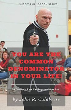 portada You are the Common Denominator in Your Life: "20 Concepts That can Change Your Life" (Success Handbook Series) (en Inglés)