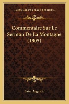 portada Commentaire Sur Le Sermon De La Montagne (1905) (en Francés)