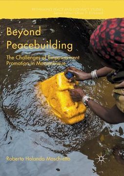 portada Beyond Peacebuilding: The Challenges of Empowerment Promotion in Mozambique (en Inglés)