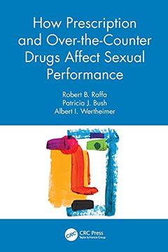 portada How Prescription and Over-The-Counter Drugs Affect Sexual Performance: Their Effects on Sexual Performance (en Inglés)
