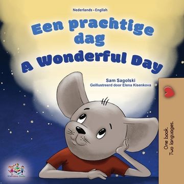 portada A Wonderful Day (Dutch English Bilingual Children's Book)