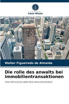 portada Die rolle des anwalts bei immobilientransaktionen (in German)
