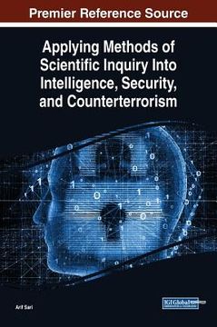 portada Applying Methods of Scientific Inquiry Into Intelligence, Security, and Counterterrorism (in English)