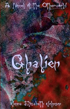 portada Ghalien: A Novel of the Otherworld (en Inglés)