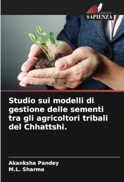 portada Studio sui Modelli di Gestione Delle Sementi tra gli Agricoltori Tribali del Chhattshi. (en Italiano)