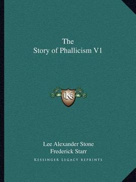 portada the story of phallicism v1 (en Inglés)