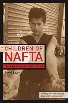 portada The Children of Nafta: Labor Wars on the U. S. (en Inglés)