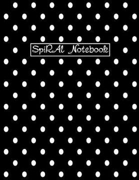 portada Spiral Notebook: Spiral Journal/ Notebook with Blank Pages - Total 100 Pages Sheets, Dotted Notebook, Size 8.5 x 11 (in English)
