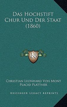 portada Das Hochstift Chur Und Der Staat (1860) (en Alemán)