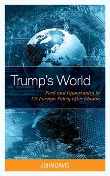 portada Trump's World: Peril and Opportunity in US Foreign Policy after Obama (en Inglés)