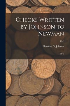portada Checks Written by Johnson to Newman: 1943; 1943 (en Inglés)