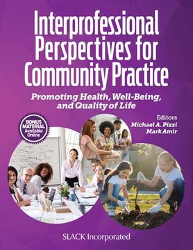 portada Interprofessional Perspectives for Community Practice: Promoting Health, Well-Being, and Quality of Life