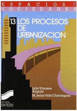 Los Procesos de Urbanizacion (in Spanish)