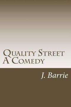 portada Quality Street A Comedy (en Inglés)