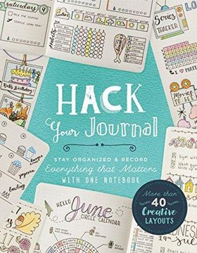 portada Hack Your Journal: Stay Organized & Record Everything that Matters with One Not (in English)