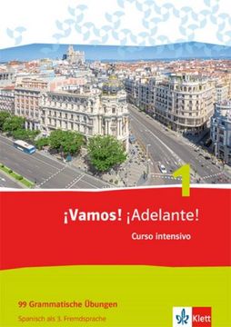 portada Vamos! Adelante! 1. Curso Intensivo. 99 Grammatische Übungen: Spanisch als 3. Fremdsprache (in Spanish)