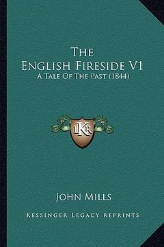 portada the english fireside v1: a tale of the past (1844) (en Inglés)
