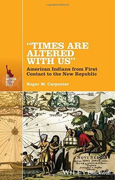 portada Times Are Altered with Us: American Indians from First Contact to the New Republic