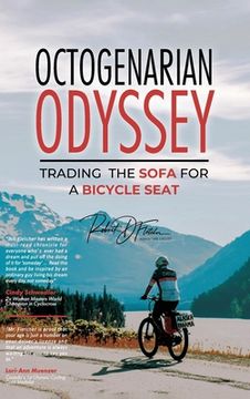 portada Octogenarian Odyssey: Trading the Sofa for a Bicycle Seat (in English)
