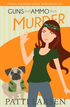 portada Guns and Ammo and Murder (Fiona Fleming Cozy Mysteries) (en Inglés)