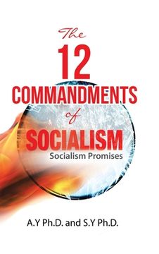 portada The 12 Commandments of Socialism: Socialist Promises (en Inglés)
