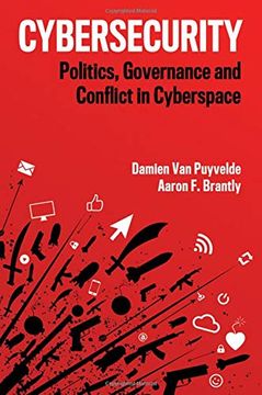 portada Cybersecurity: Politics, Governance and Conflict in Cyberspace (in English)