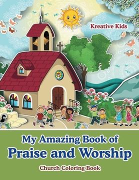 portada My Amazing Book of Praise and Worship Church Coloring Book