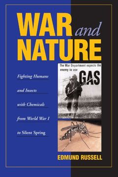 portada War and Nature: Fighting Humans and Insects With Chemicals From World war i to Silent Spring (Studies in Environment and History) (in English)