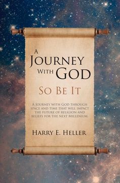portada A Journey with God: So Be It Volume 1 (in English)