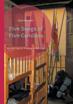 portada Five Songs of Five Caminos: Wanderings on the way to Santiago (en Finlandés)